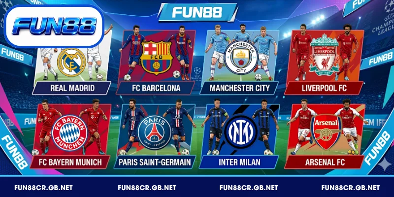 8 CLB vượt trội trong mùa giải Champions League FUN88
