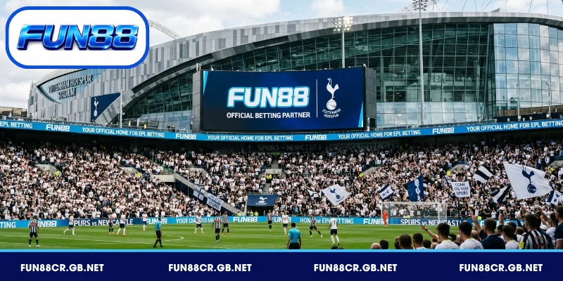 Ngoại Hạng Anh FUN88 - Đối Tác Tottenham & Newcastle EPL 1 FUN88 và Premier League – Hợp tác chính thức