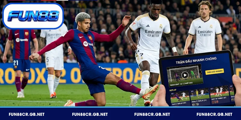 Highlight và Replay giúp theo dõi trận đấu nhanh chóng