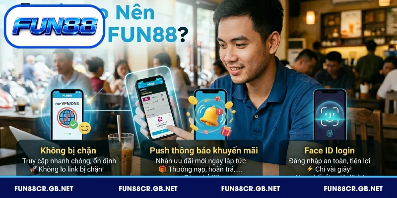 Lý do nên tải app FUN88 về điện thoại di động